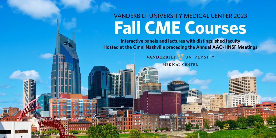 Fall CME Courses (AAOHNSF) Department of Otolaryngology Head